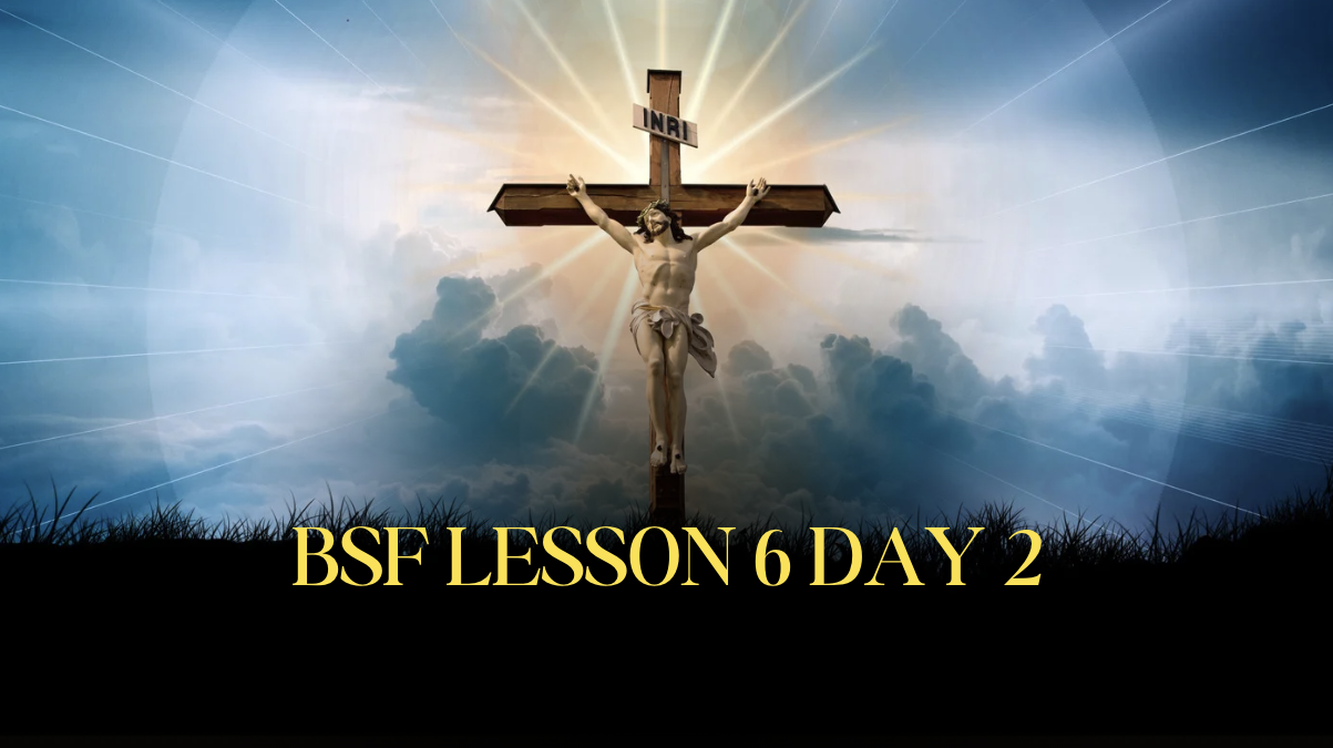 BSF Lesson 6 Day 2